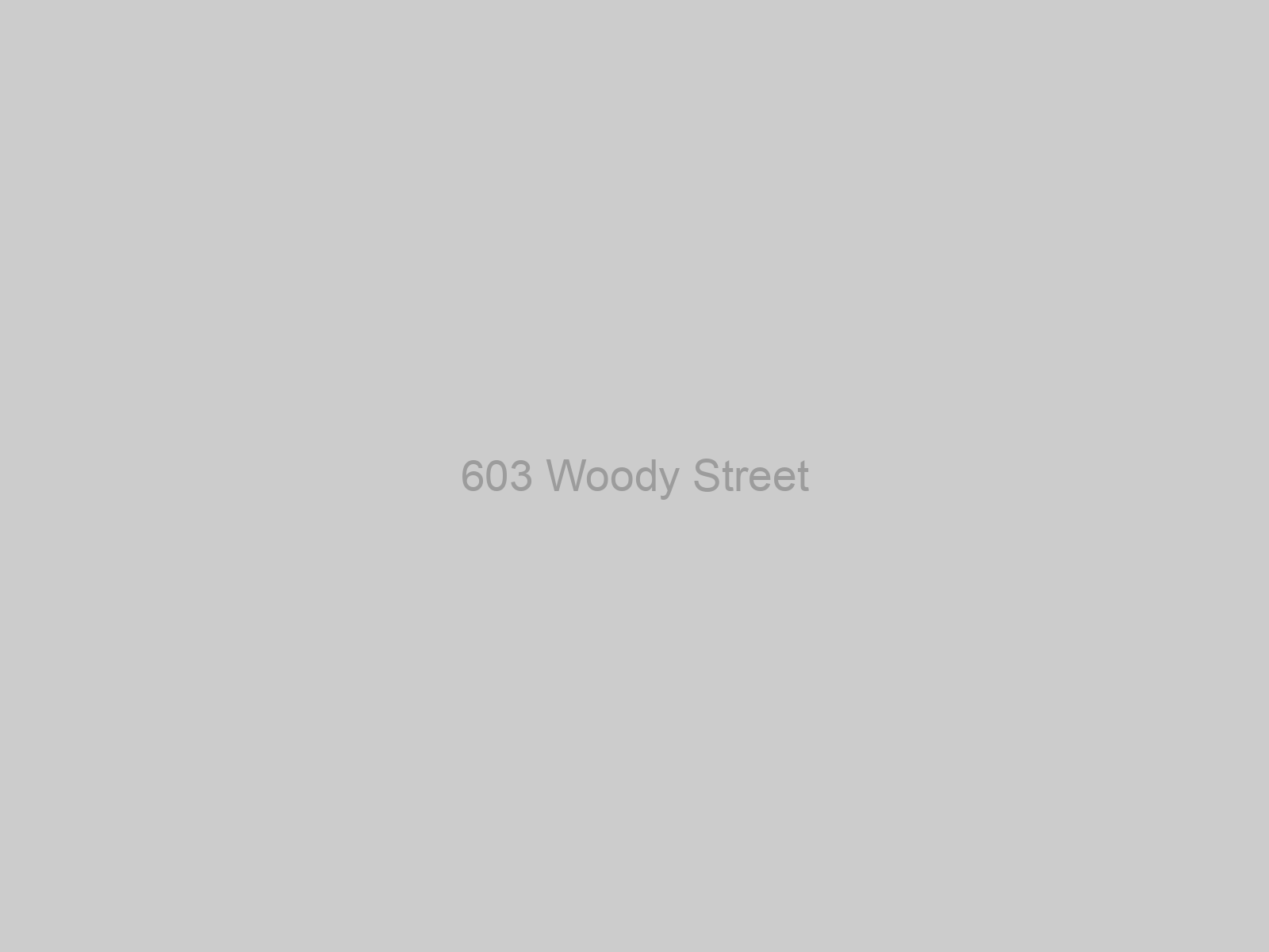 603 Woody Street